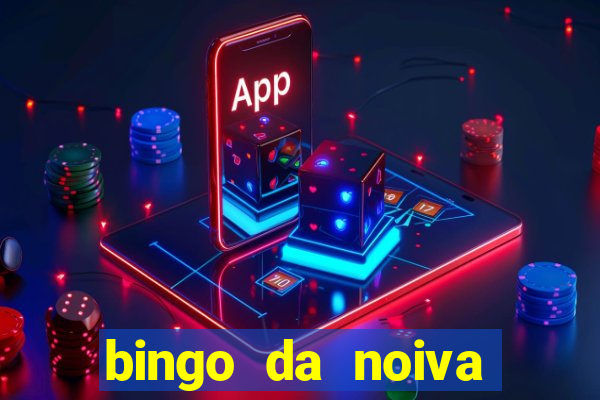 bingo da noiva para imprimir