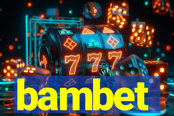 bambet