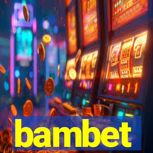 bambet