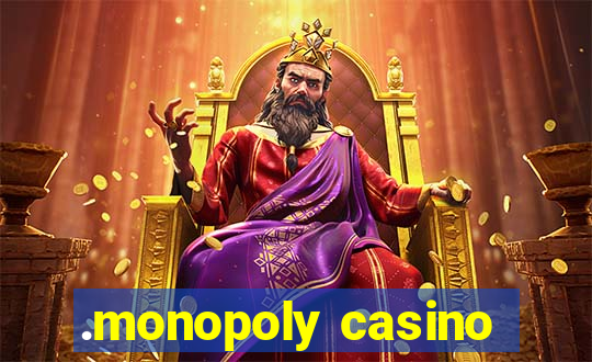 .monopoly casino