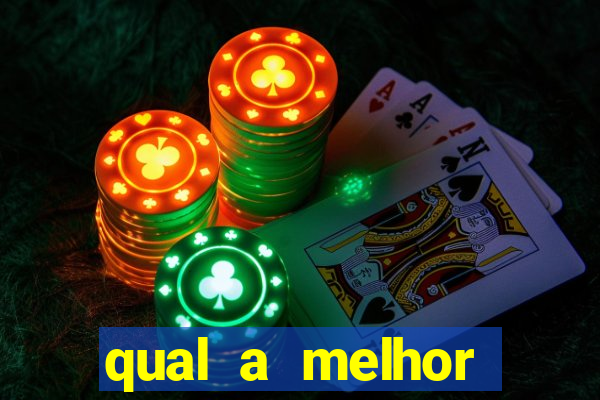 qual a melhor plataforma de jogos de cassino