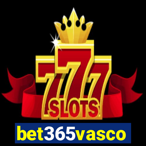 bet365vasco