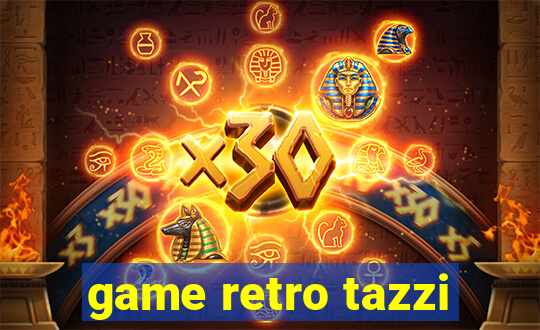 game retro tazzi