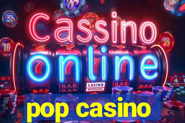 pop casino