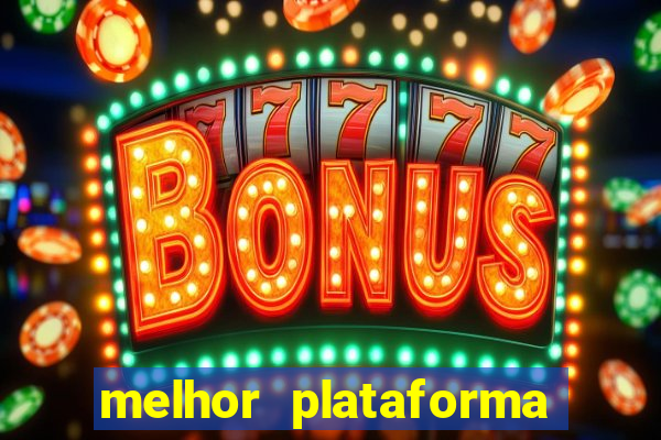 melhor plataforma para jogar