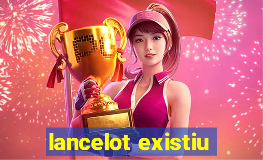 lancelot existiu