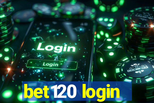 bet120 login