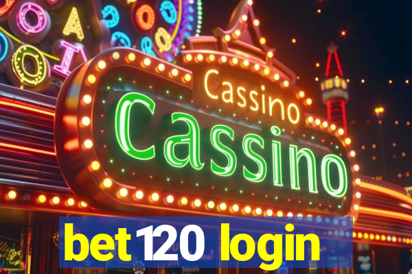 bet120 login