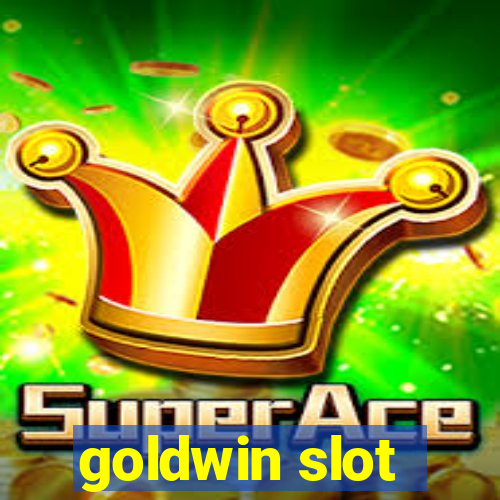 goldwin slot