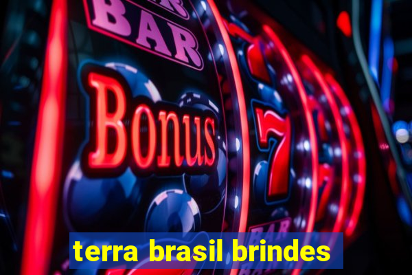 terra brasil brindes