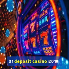 $1 deposit casino 2019