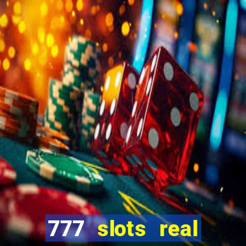 777 slots real money game