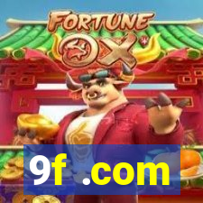 9f .com