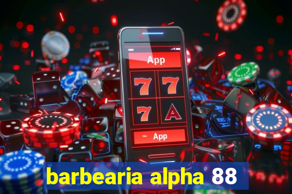 barbearia alpha 88