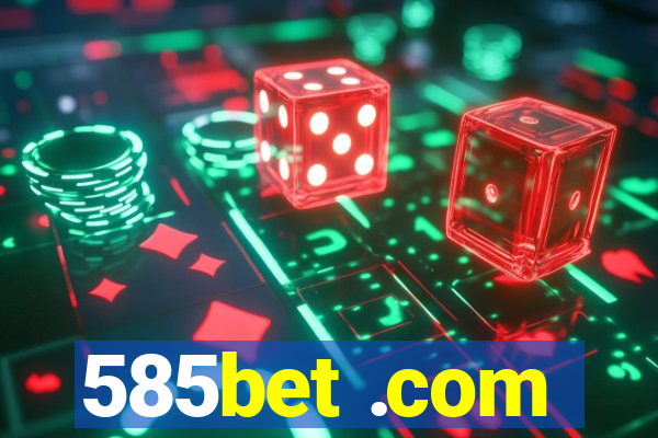 585bet .com