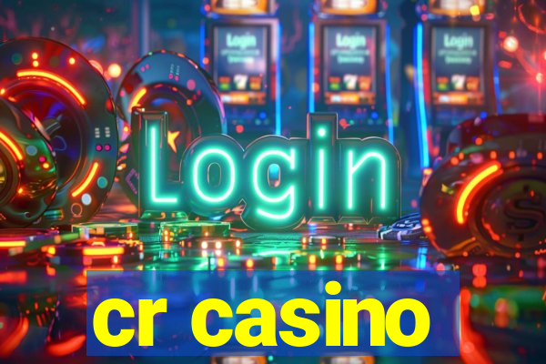 cr casino