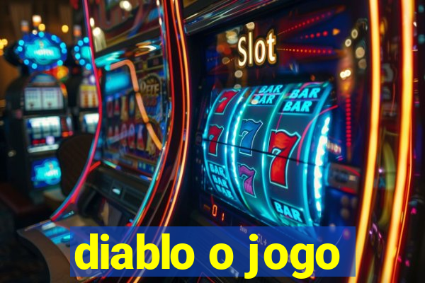 diablo o jogo