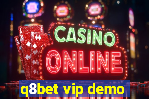 q8bet vip demo