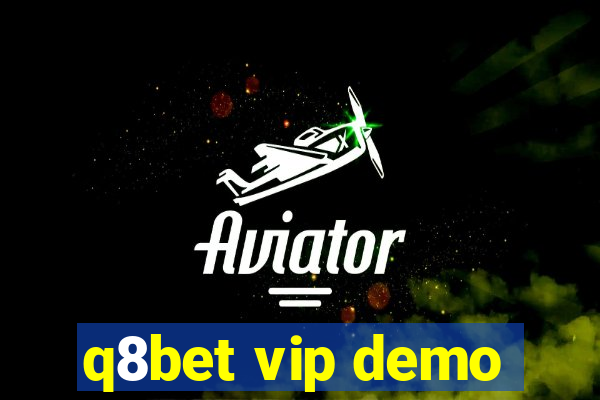 q8bet vip demo