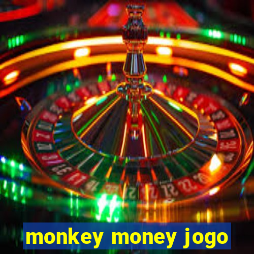 monkey money jogo