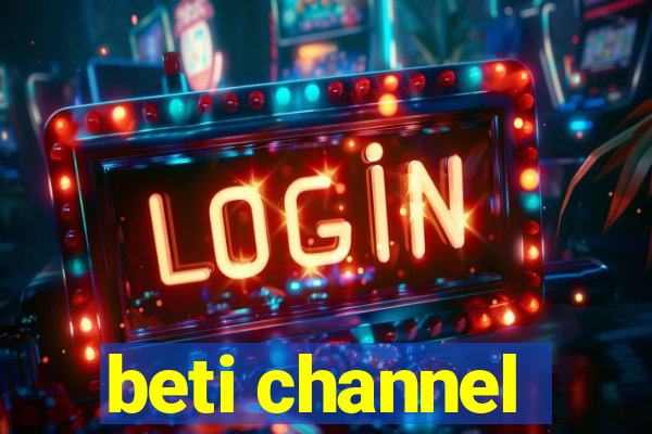 beti channel