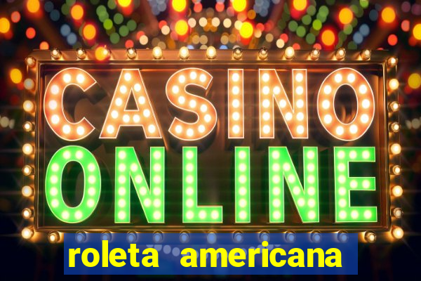 roleta americana jogar gratis