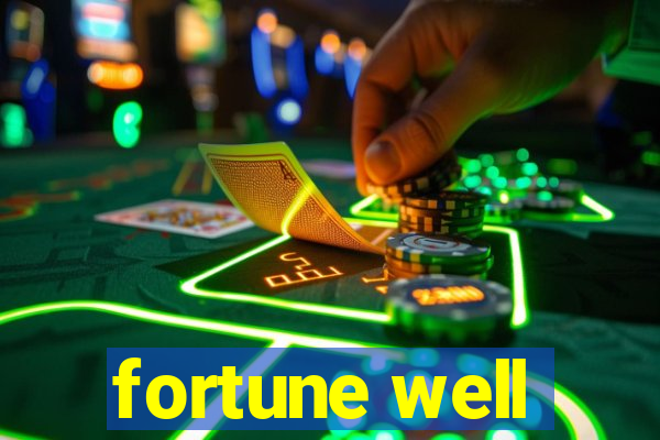 fortune well