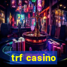 trf casino