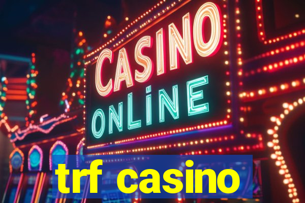 trf casino