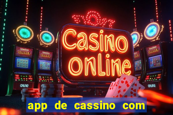 app de cassino com b么nus gr谩tis