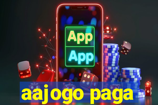 aajogo paga