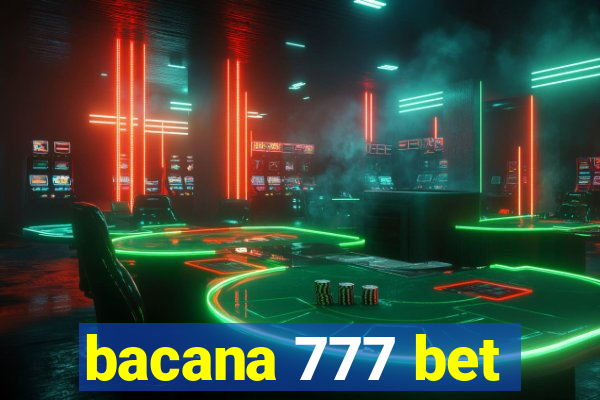 bacana 777 bet