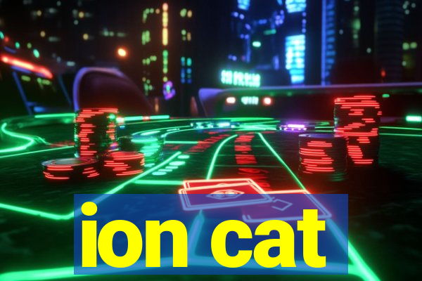 ion cat