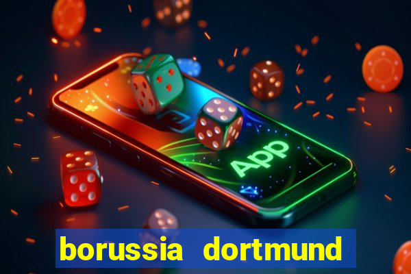 borussia dortmund jogo de ontem