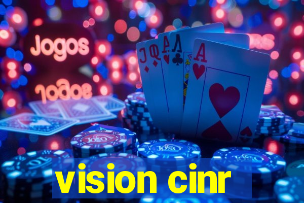 vision cinr