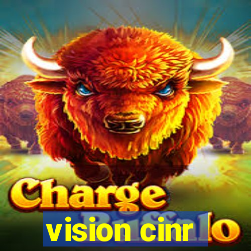 vision cinr