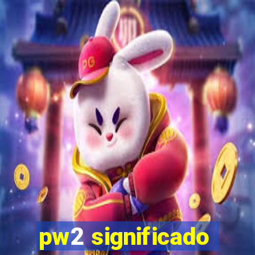 pw2 significado