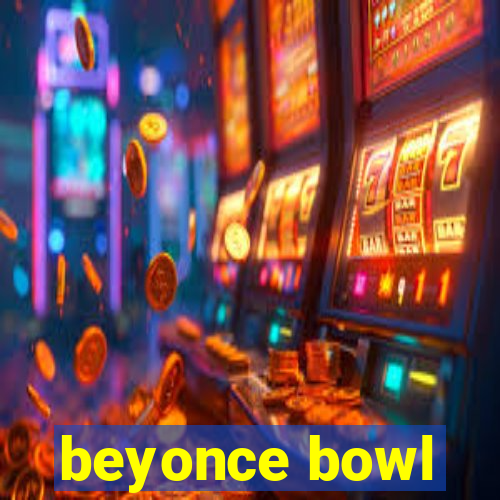 beyonce bowl