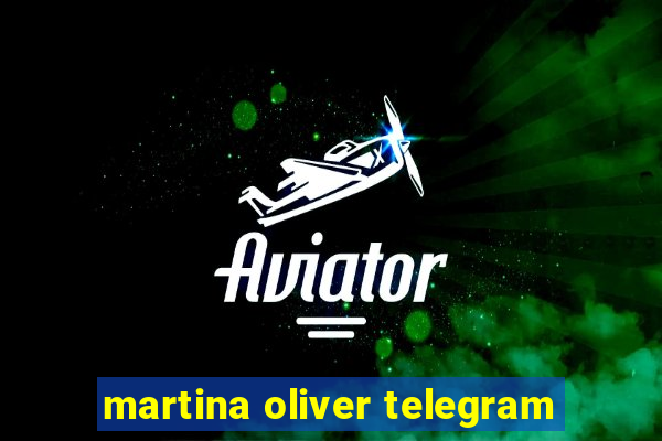 martina oliver telegram