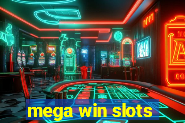 mega win slots