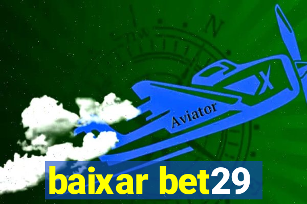 baixar bet29