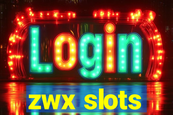 zwx slots