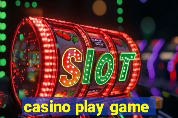 casino play game