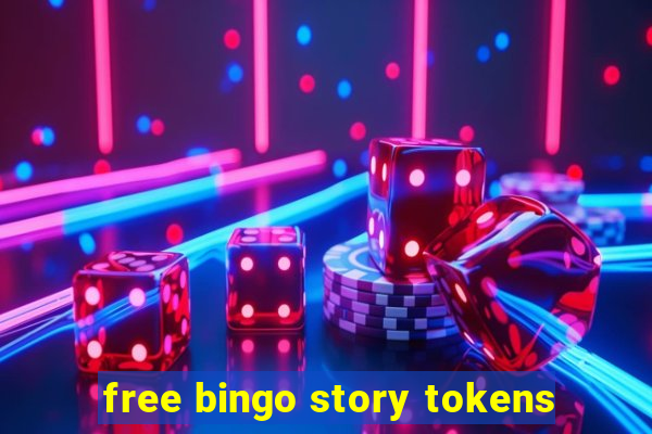 free bingo story tokens