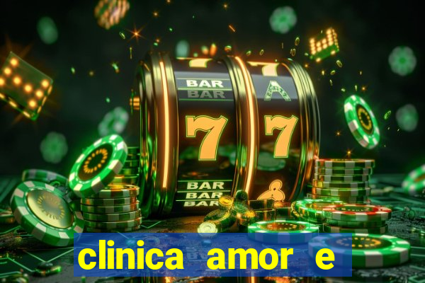 clinica amor e saude pirituba