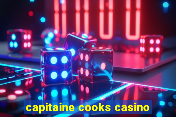 capitaine cooks casino