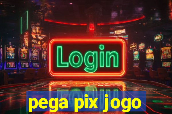 pega pix jogo