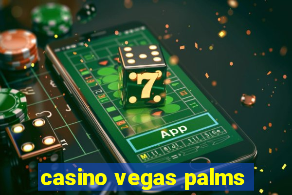 casino vegas palms