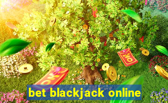 bet blackjack online