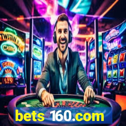 bets 160.com